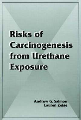 bokomslag Risks of Carcinogenesis from Urethane Exposure