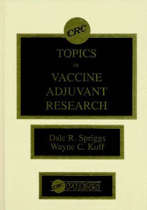 Dale R. Spriggs, Wayne C. Koff - Topics in Vaccine Adjuvant Research, Inbunden