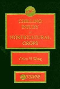 bokomslag Chilling Injury of Horticultural Crops