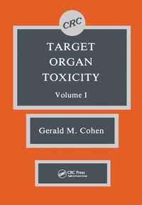 bokomslag Target Organ Toxicity, Volume I