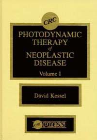 bokomslag Photodynamic Therapy of Neoplastic Disease, Volume I