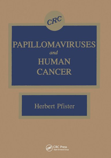 Herbert Pfister - Papillomaviruses and Human Cancer, Inbunden
