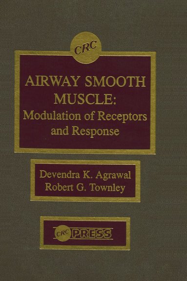 Devendra K. Agrawal, Robert G. Townley - Airway Smooth Muscle, Inbunden
