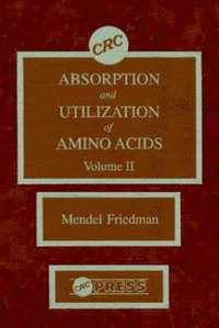 bokomslag Absorption and Utilization of Amino Acids: v. 2