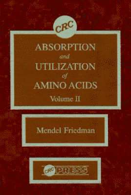 bokomslag Absorption and Utilization of Amino Acids: v. 2