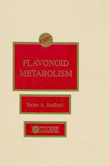 Helen A. Stafford - Flavonoid Metabolism, Inbunden