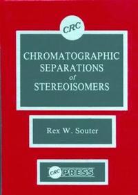 bokomslag Chromatographic Separations of Stereoisomers