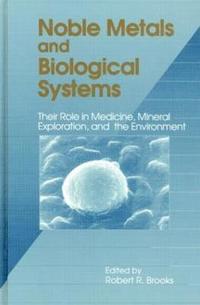 bokomslag Noble Metals and Biological Systems
