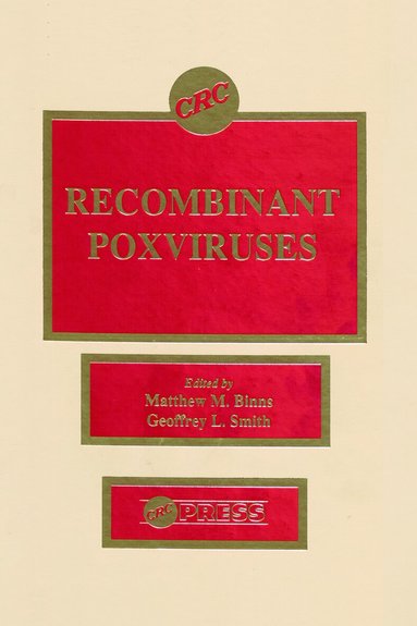 Matthew M. Binns, Geoffrey L. Smith - Recombinant Poxviruses, Inbunden