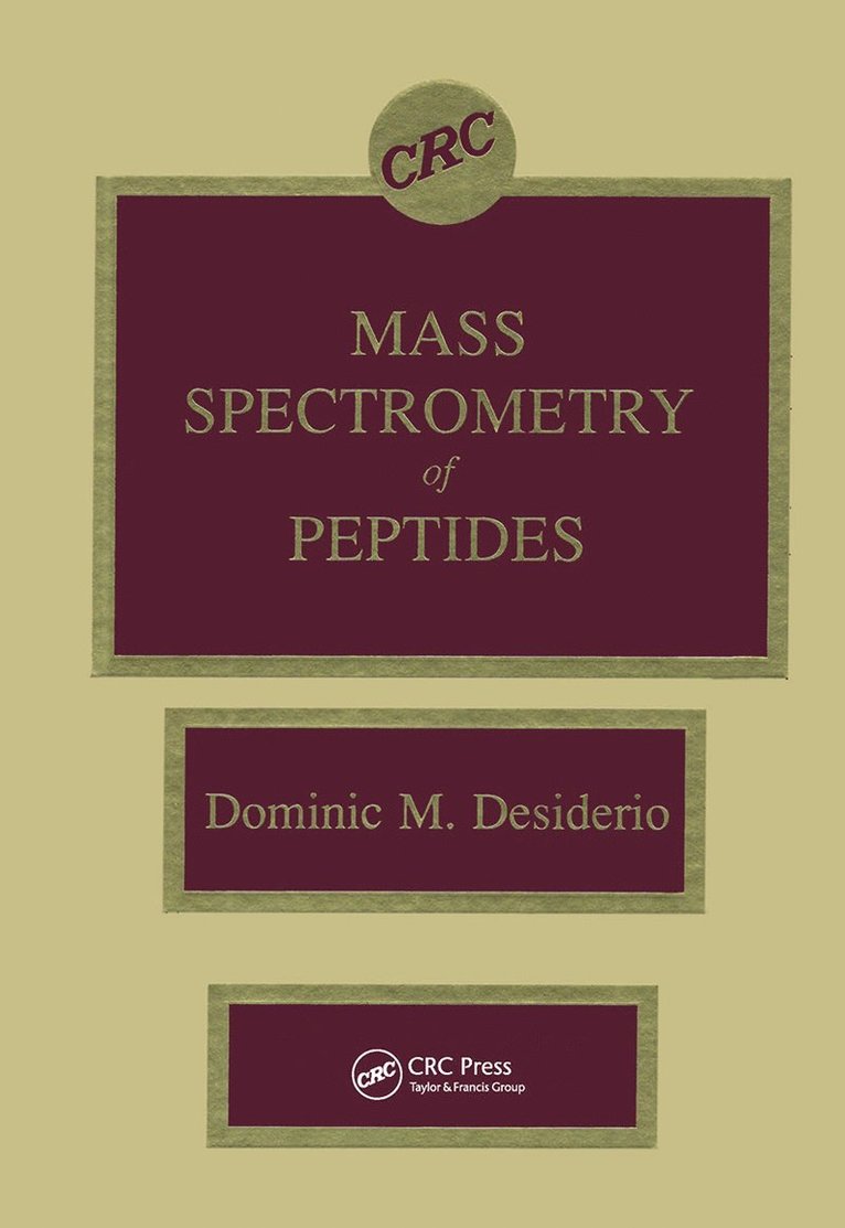 Dominic M. Desiderio - Mass Spectrometry of Peptides, Inbunden