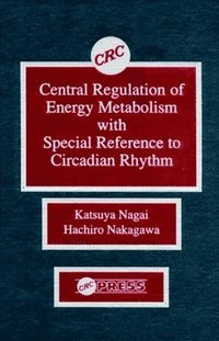 bokomslag Central Regulation of Energy Metabolism With Special Reference To Circadian Rhythm