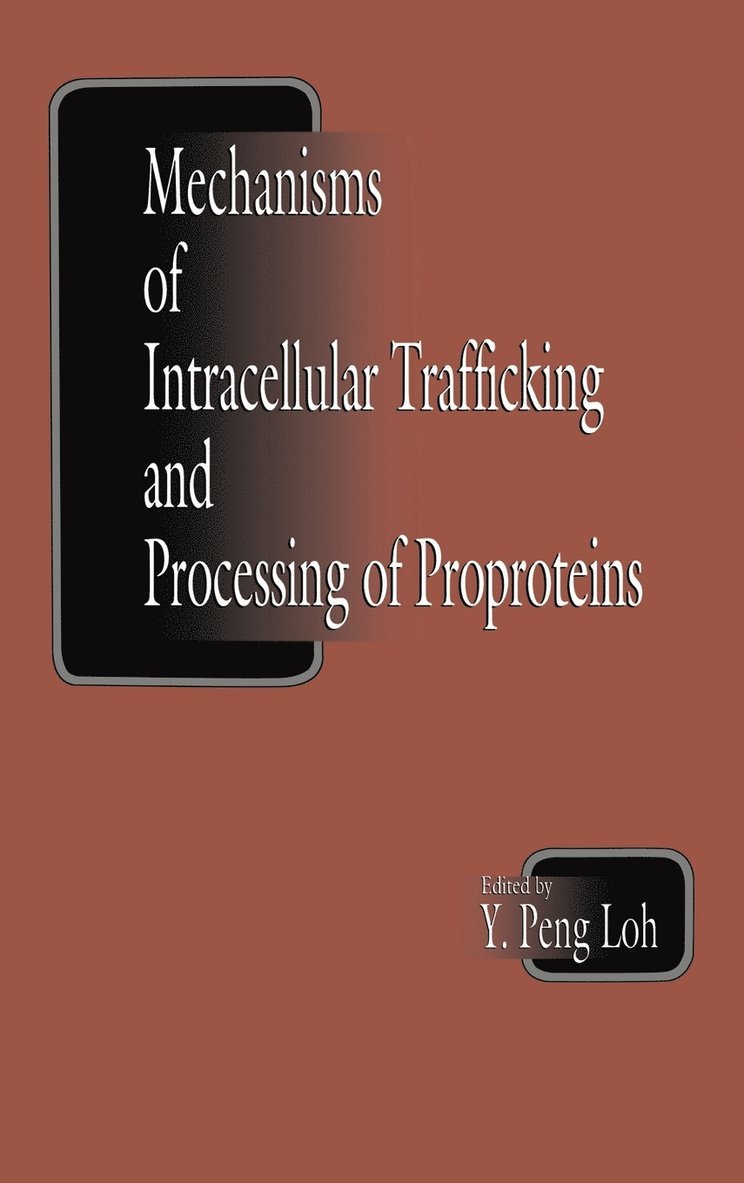 Mechanisms of Intracellular Trafficking and Processing of Proproteins 1