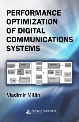 Performance Optimization of Digital Communications Systems