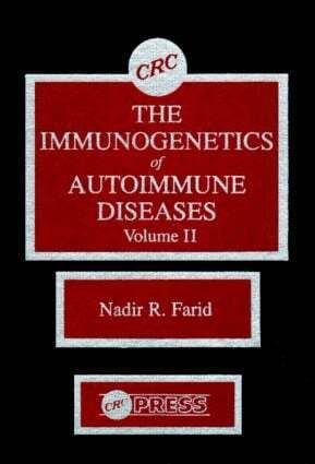 Nadir R. Farid - Immunogenetics of Autoimmune Diseases, Volume II, Inbunden