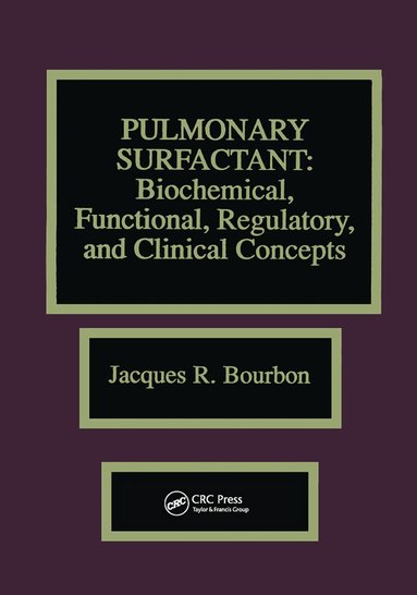 Jacques R. Bourbon - Pulmonary Surfactant, Inbunden