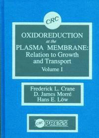 bokomslag Oxidoreduction at the Plasma Membranerelation to Growth and Transport, Volume I