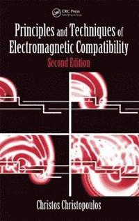 bokomslag Principles and Techniques of Electromagnetic Compatibility