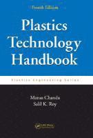 Manas Chanda, Salil K. Roy - Plastics Technology Handbook, Inbunden