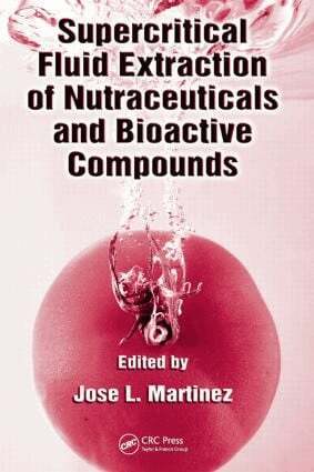 Jose L. Martinez - Supercritical Fluid Extraction of Nutraceuticals and Bioactive Compounds, Inbunden