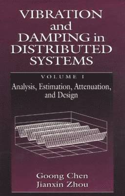 Vibration and Damping in Distributed Systems, Volume I 1