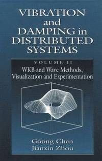 bokomslag Vibration and Damping in Distributed Systems, Volume II