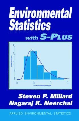 Steven P. Millard, Nagaraj K. Neerchal - Environmental Statistics with S-PLUS, Inbunden