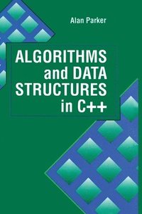 bokomslag Algorithms and Data Structures in C++