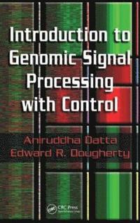bokomslag Introduction to Genomic Signal Processing with Control