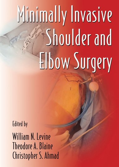 bokomslag Minimally Invasive Shoulder and Elbow Surgery