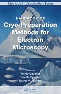 bokomslag Handbook of Cryo-Preparation Methods for Electron Microscopy