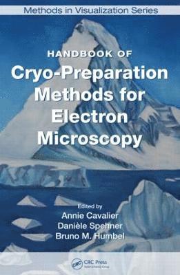 Handbook of Cryo-Preparation Methods for Electron Microscopy 1