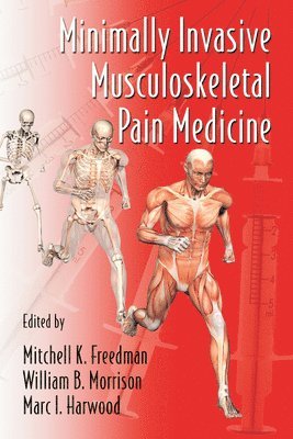 bokomslag Minimally Invasive Musculoskeletal Pain Medicine