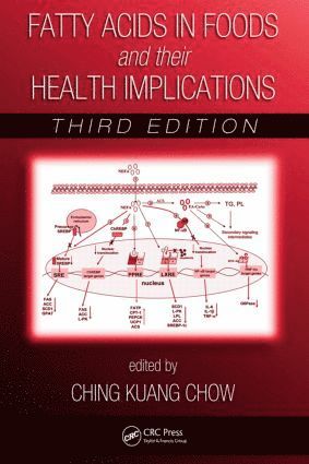 Fatty Acids in Foods and their Health Implications 1