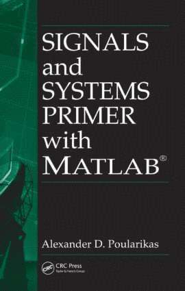 bokomslag Signals and Systems Primer with MATLAB