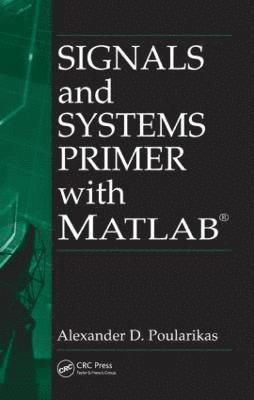 Signals and Systems Primer with MATLAB 1