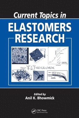 Current Topics in Elastomers Research 1