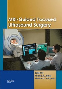 bokomslag MRI-Guided Focused Ultrasound Surgery