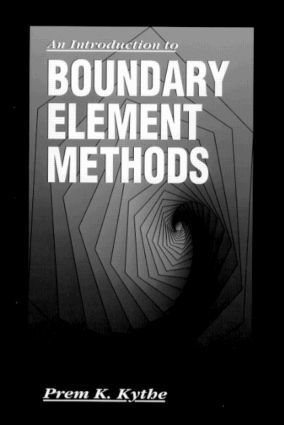 Prem K. Kythe - Introduction to Boundary Element Methods, Inbunden
