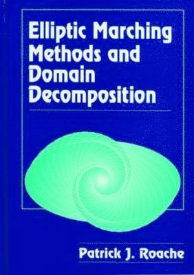 Elliptic Marching Methods and Domain Decomposition 1