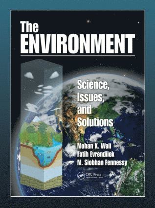 Mohan K. Wali, Fatih Evrendilek, M. Siobhan Fennessy, USA) Wali, Mohan K. (Ohio State University, Columbus, Turkey) Evrendilek, Fatih (Abant Izzet Baysal University, Bolu, USA) Fennessy, M. Siobhan (Kenyon College, Gambier, Ohio, Mohan K Wali, M Siobhan Fennessy - Environment, Inbunden