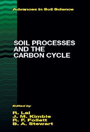 Rattan Lal, John M. Kimble, Ronald F. Follett, B.A. Stewart - Soil Processes and the Carbon Cycle, Inbunden