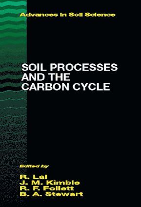 Soil Processes and the Carbon Cycle 1