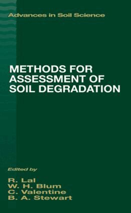 Rattan Lal, Winfried E. H. Blum, C. Valentin, B.A. Stewart - Methods for Assessment of Soil Degradation, Inbunden