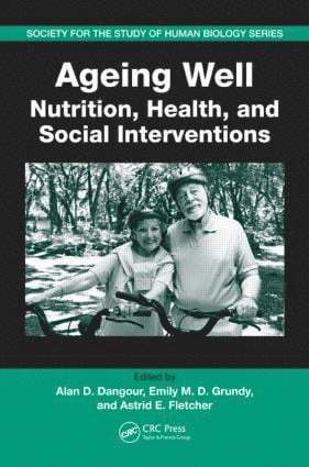 Alan D. Dangour, UK) Dangour, Alan D. (LSHTM, London, UK) Grundy, Emily M. D. (LSHTM, London, UK) Fletcher, Astrid E. (LSHTM, London, Emily M. D. Grundy - Ageing Well, Häftad