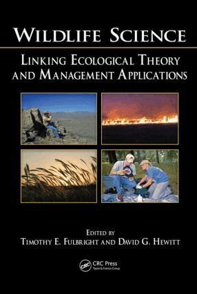 Timothy E. Fulbright, David G. Hewitt - Wildlife Science, Inbunden