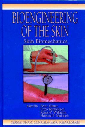 Peter Elsner, Enzo Berardesca, Klaus-Peter Wilhelm - Bioengineering of the Skin, Inbunden