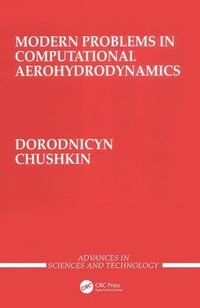 bokomslag Modern Problems in Computational Aerohydrodynamics