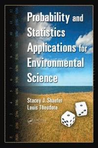 bokomslag Probability and Statistics Applications for Environmental Science