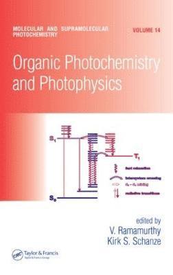 Organic Photochemistry and Photophysics 1