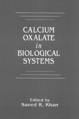 Calcium Oxalate in Biological Systems 1
